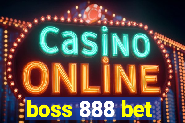 boss 888 bet